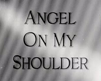 Angel-on-My-Shoulder-1946 Adventure