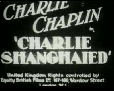 Charlie-Shanghaied-1915 Silent Films