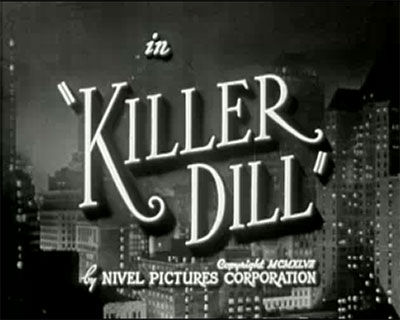 Killer-Dill-1947 Comedy