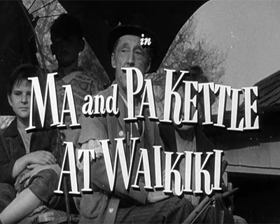 Ma-and-Pa-Kettle-at-Waikiki Comedy