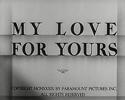 My-Love-for-Yours-1939 Romance