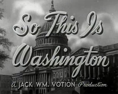So-This-Is-Washington-1943 Comedy