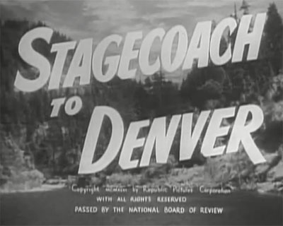 Stagecoach-to-Denver-1946 Western