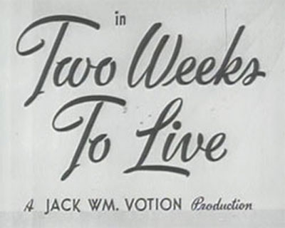 Two-Weeks-to-Live-1943 Action